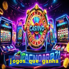 jogos que ganha dinheiro sem depositar